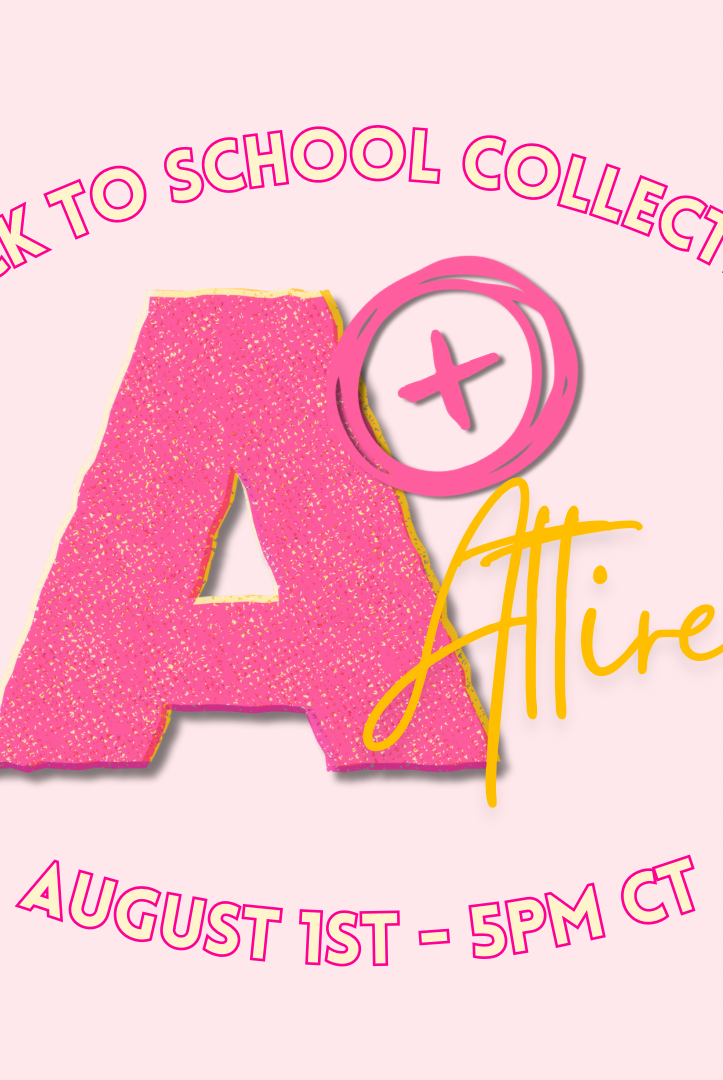 A+ ATTIRE - BACK TO SCHOOL