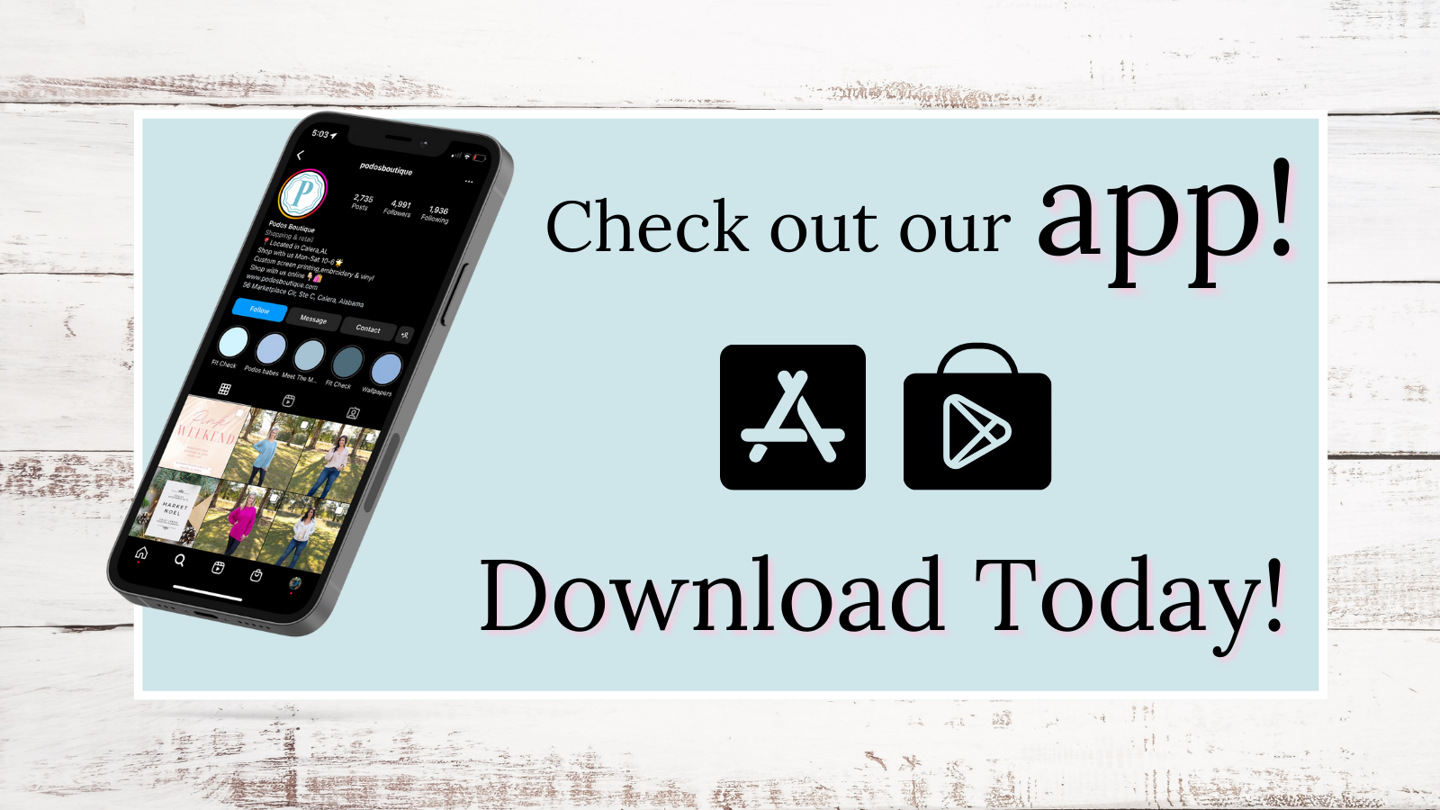 Check out our app! Download today!