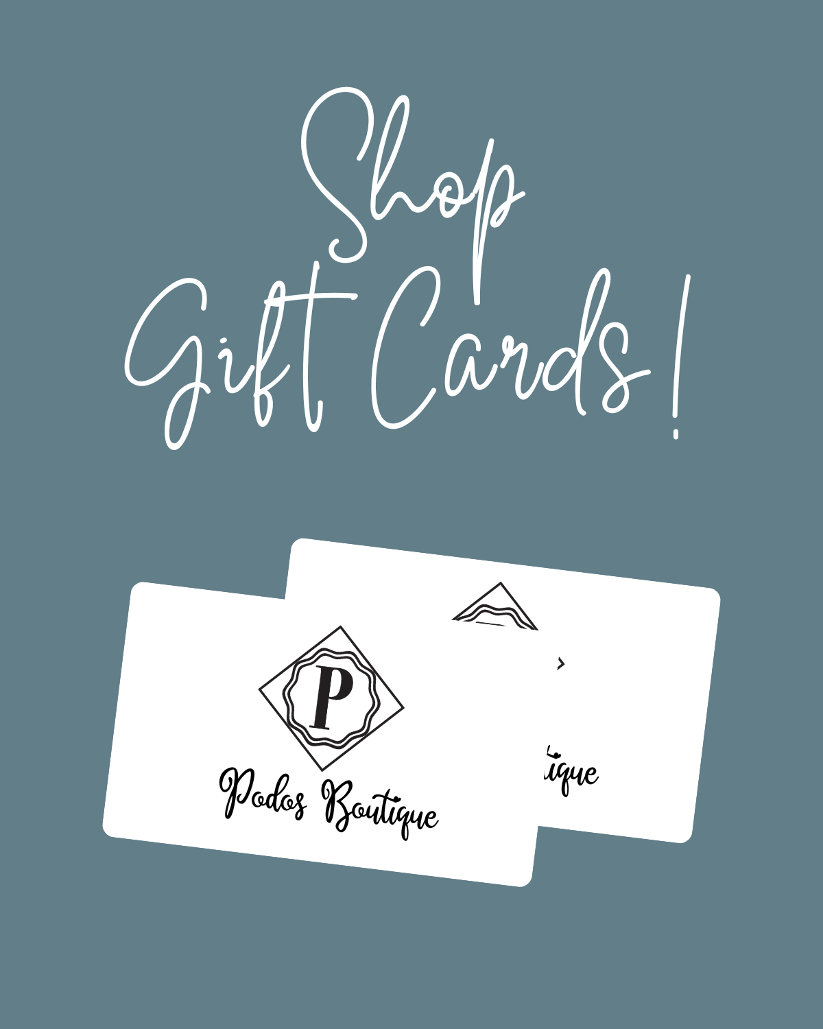 Podos Boutique Gift Card-Gift Cards-Podos Boutique, a Women's Fashion Boutique Located in Calera, AL