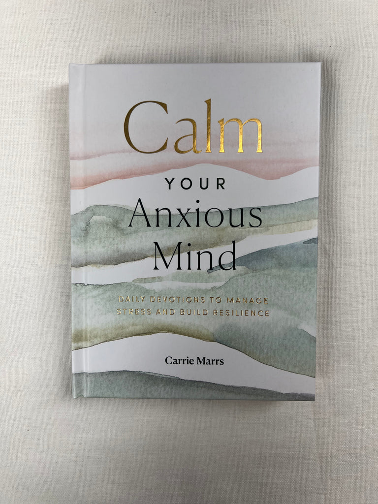 Calm Your Anxious Mind-Boutique Items. - Home Goods & Gifts. - Books-Podos Boutique, a Women's Fashion Boutique Located in Calera, AL